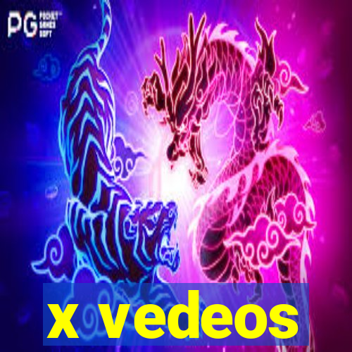 x vedeos